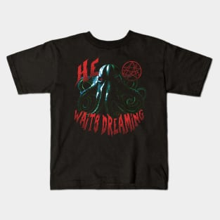 He Waits Dreaming Kids T-Shirt